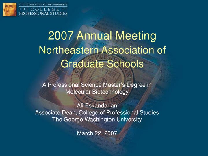 2007 annual meeting northeastern association of graduate schools