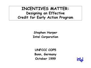INCENTIVES MATTER: Designing an Effective Credit for Early Action Program