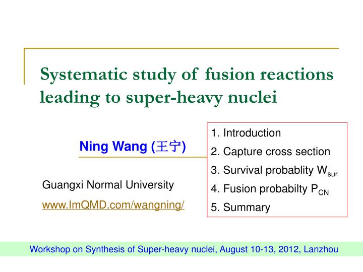 systematic study of fusion reactions leading to super heavy nuclei