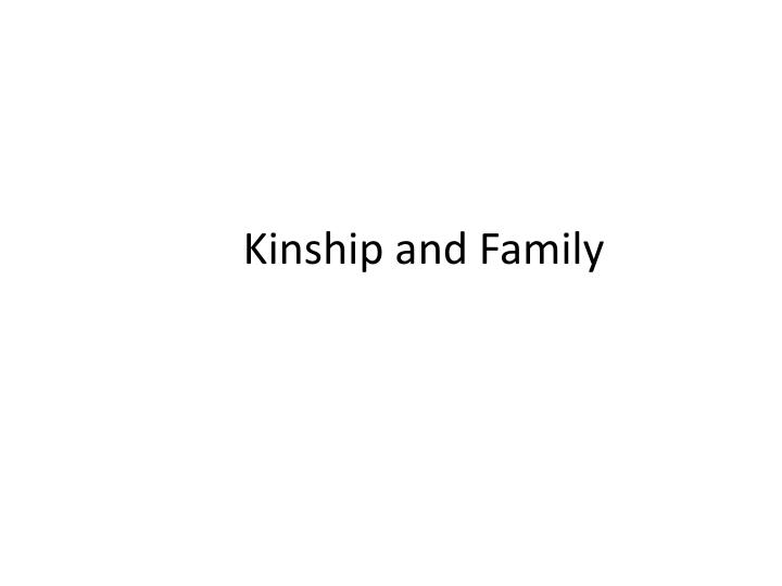 kinship and family