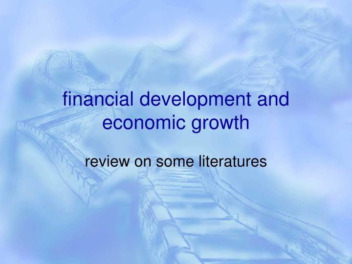 financial development and economic growth