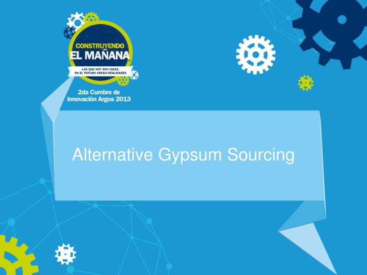 alternative gypsum sourcing