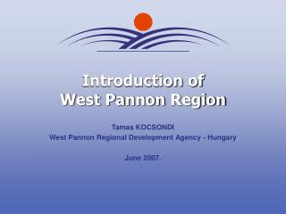 Introduction of West Pannon Region