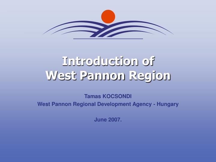 introduction of west pannon region