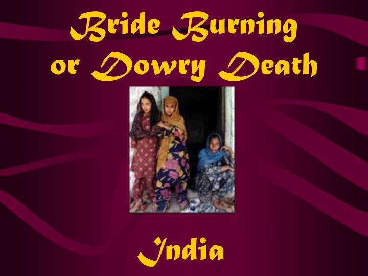 bride burning or dowry death