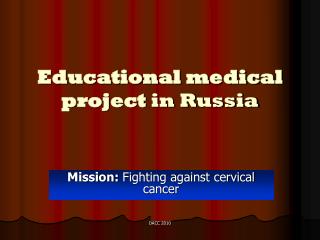 Educational medical project in Russia