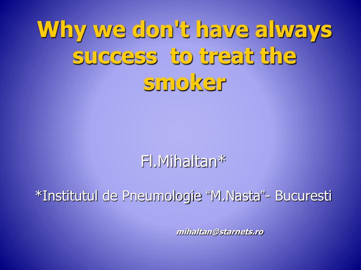 why we don t have always success to treat the smoker