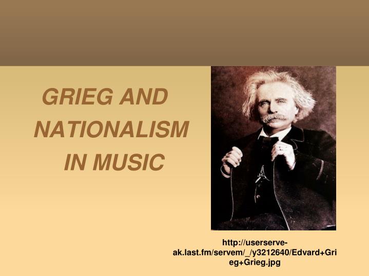 grieg and nationalism in music