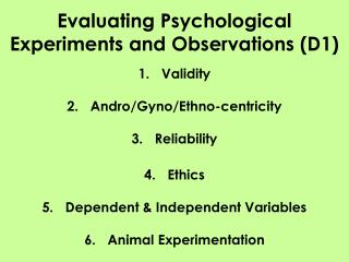Evaluating Psychological Experiments and Observations (D1)