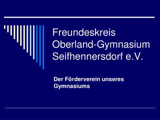 Freundeskreis Oberland-Gymnasium Seifhennersdorf e.V.