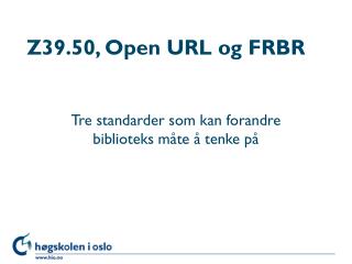 z39 50 open url og frbr