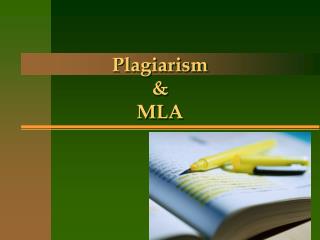 Plagiarism &amp; MLA