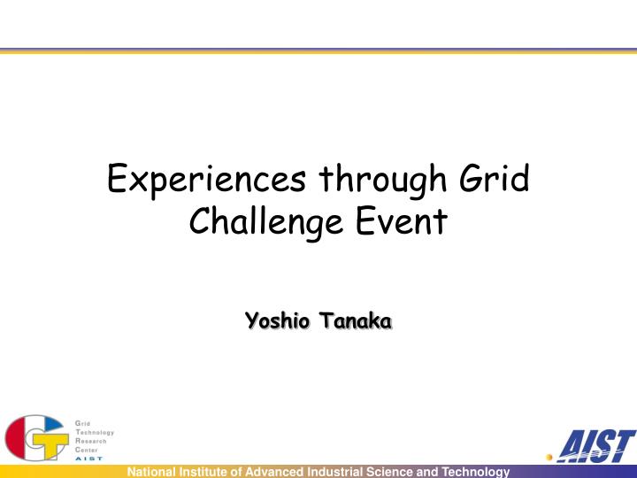 experiences through grid challenge event