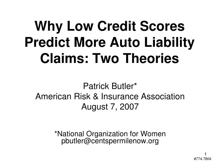 why low credit scores predict more auto liability claims two theories