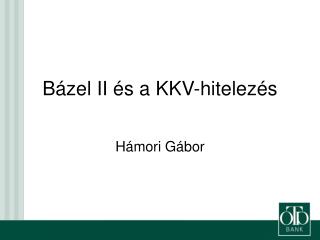 b zel ii s a kkv hitelez s