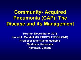 Community- Acquired Pneumonia (CAP); The Disease and its Management