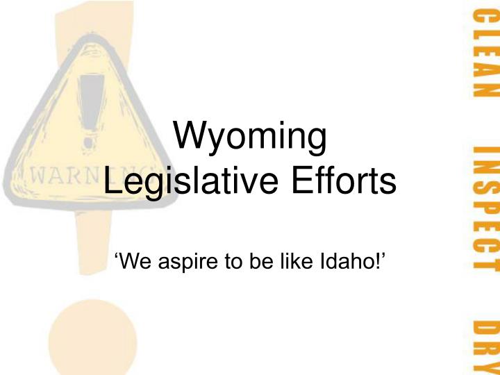 wyoming legislative efforts