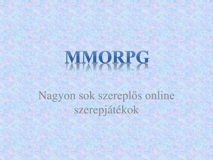 nagyon sok szerepl s online szerepj t kok