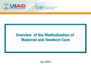 Overview of the Medicalization of Maternal and Newborn Care