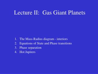 Lecture II: Gas Giant Planets