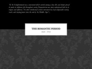 The Romantic Period