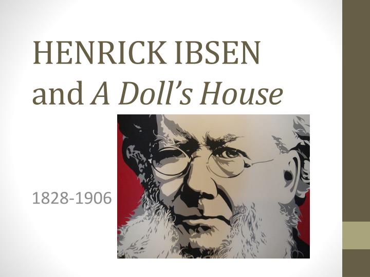henrick ibsen and a doll s house