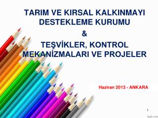 tarim ve kirsal kalkinmayi destekleme kurumu te v kler kontrol mekan zmalari ve projeler