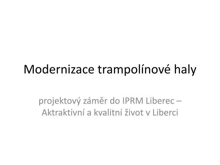 modernizace trampol nov haly