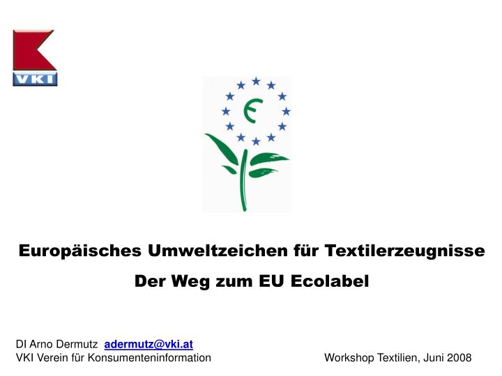 europ isches umweltzeichen f r textilerzeugnisse der weg zum eu ecolabel
