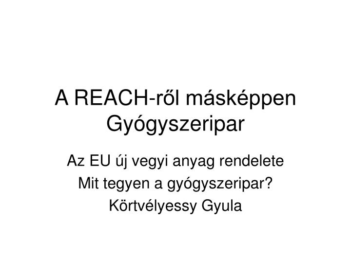 a reach r l m sk ppen gy gyszeripar