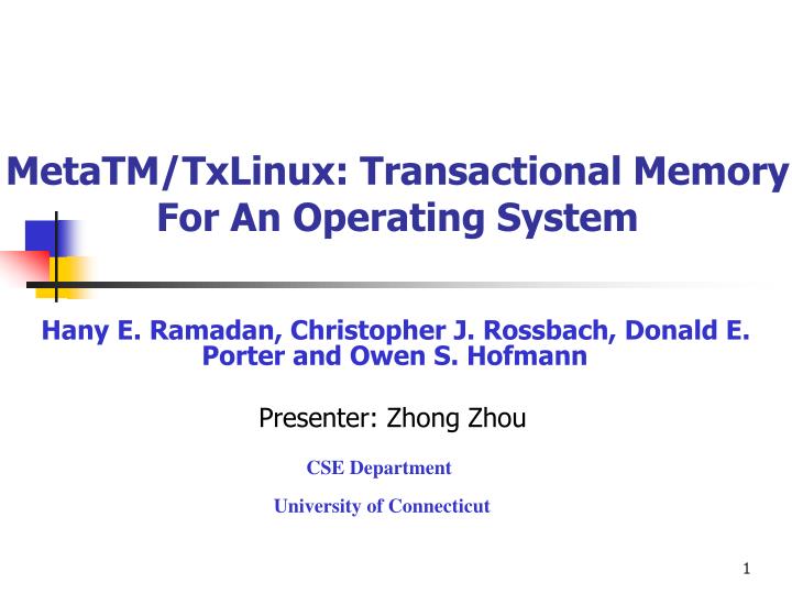 metatm txlinux transactional memory for an operating system