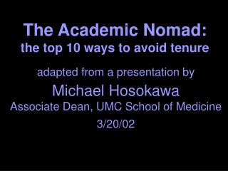 The Academic Nomad: the top 10 ways to avoid tenure