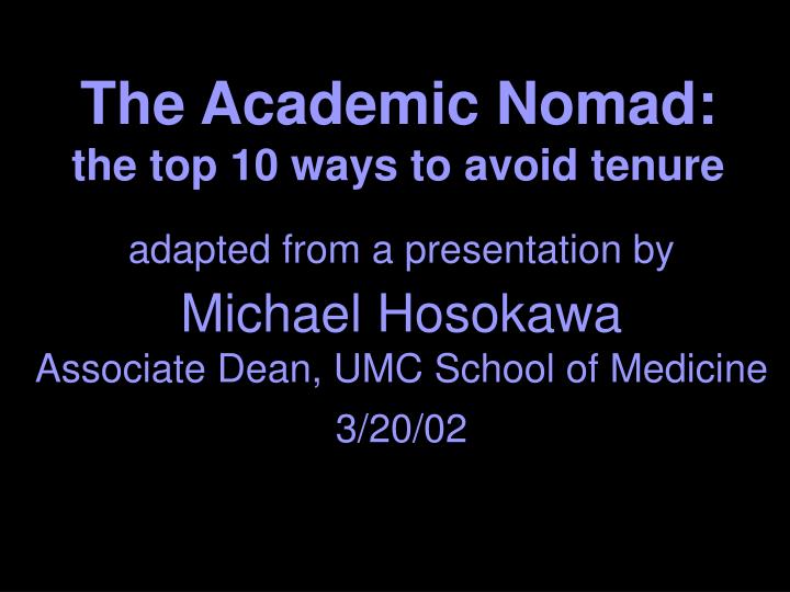 the academic nomad the top 10 ways to avoid tenure