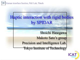 Haptic interaction with rigid bodies by SPIDAR