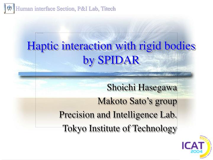 haptic interaction with rigid bodies by spidar