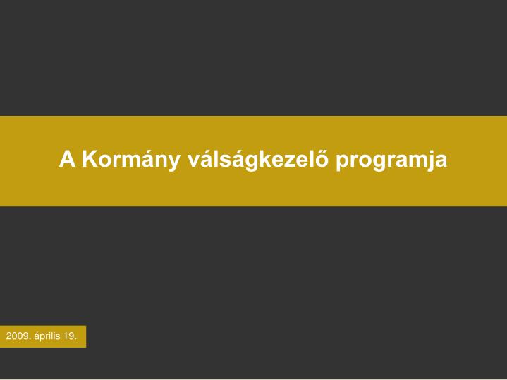 a korm ny v ls gkezel programja