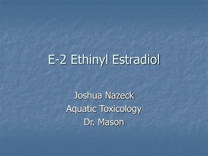 e 2 ethinyl estradiol