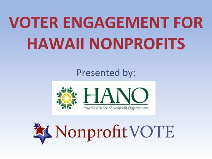 voter engagement for hawaii nonprofits