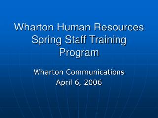 Wharton Human Resources Spring Staff Training Program