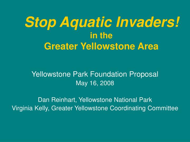 stop aquatic invaders in the greater yellowstone area