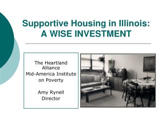 Supportive Housing in Illinois: A WISE INVESTMENT