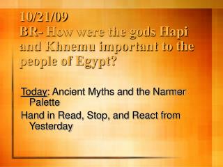 10/21/09 BR- How were the gods Hapi and Khnemu important to the people of Egypt?