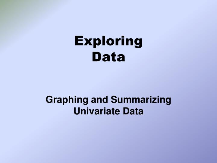 exploring data