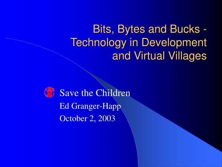 bits bytes and bucks technology in development and virtual villages