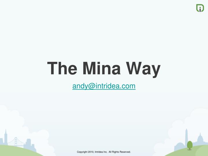 the mina way
