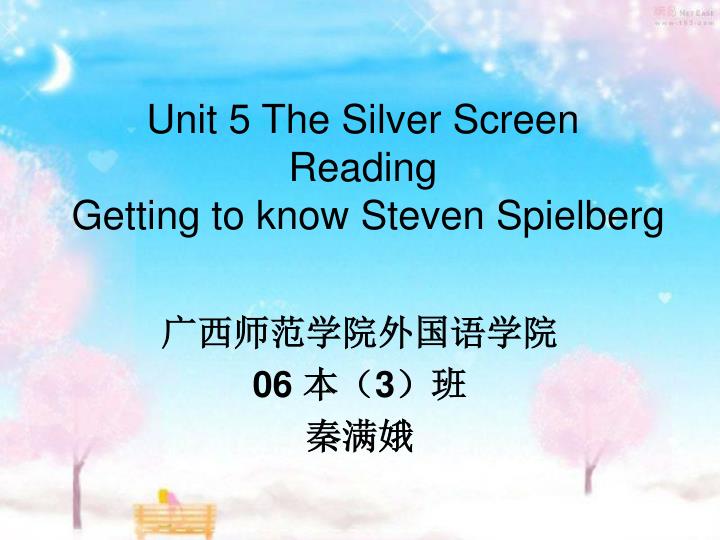 unit 5 the silver screen reading getting to know steven spielberg