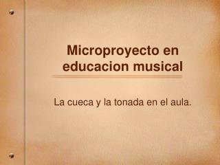 microproyecto en educacion musical