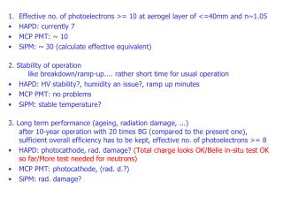 Effective no. of photoelectrons &gt;= 10 at aerogel layer of &lt;=4 0mm and n~ 1.05