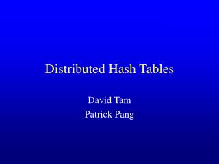 Distributed Hash Tables