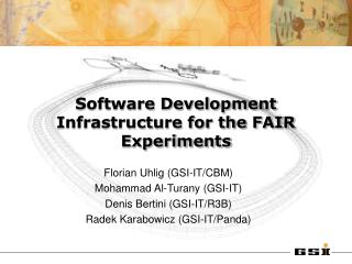 Software Development Infrastructure for the FAIR Experiments